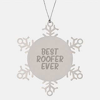 Funny Roofer Gifts from Men for Best Roofer Ever Snowflake Ornament Christmas Unique Presents