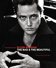 The Bad and the Beautiful: Photographs by Ellen Graham