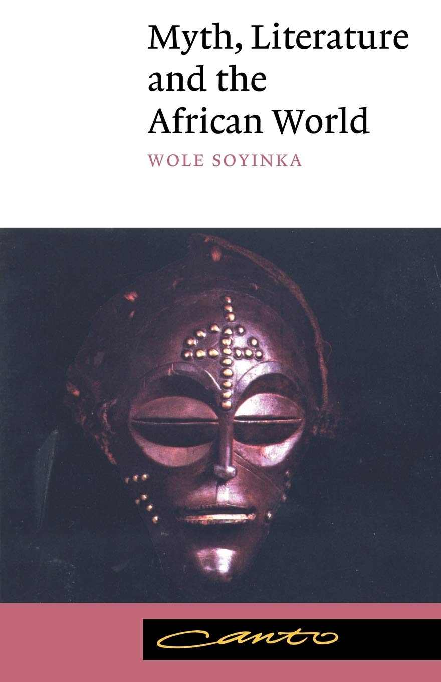 Myth, Literature, and the African World (Canto)
