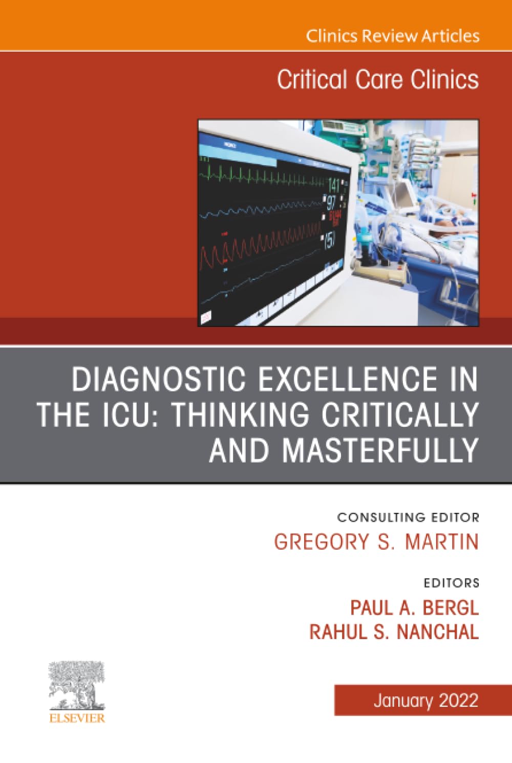 Buy Diagnostic Excellence in the ICU: Thinking Critically and Masterfully; Critical Care Clinics (1) (Clinics Review Articles, 38) — BookShops.in