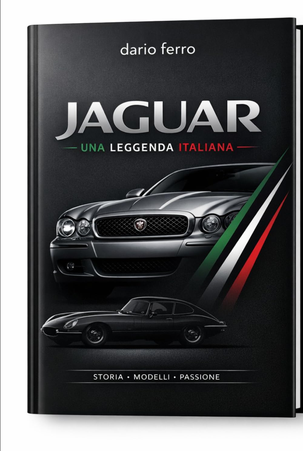 Jaguar una legenda Italiana: Storia Modelli Passione