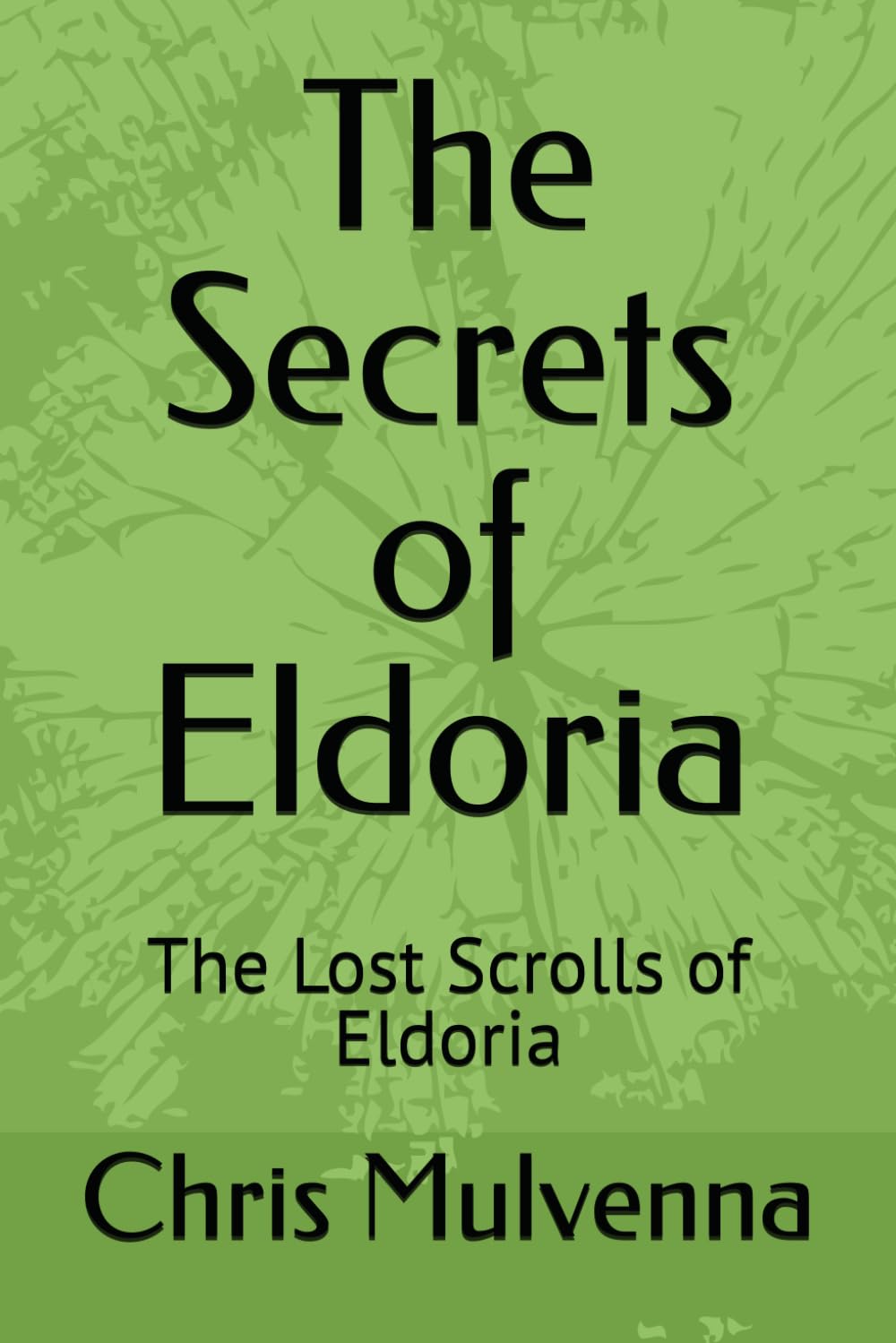 The Secrets of Eldoria: The Lost Scrolls of Eldoria