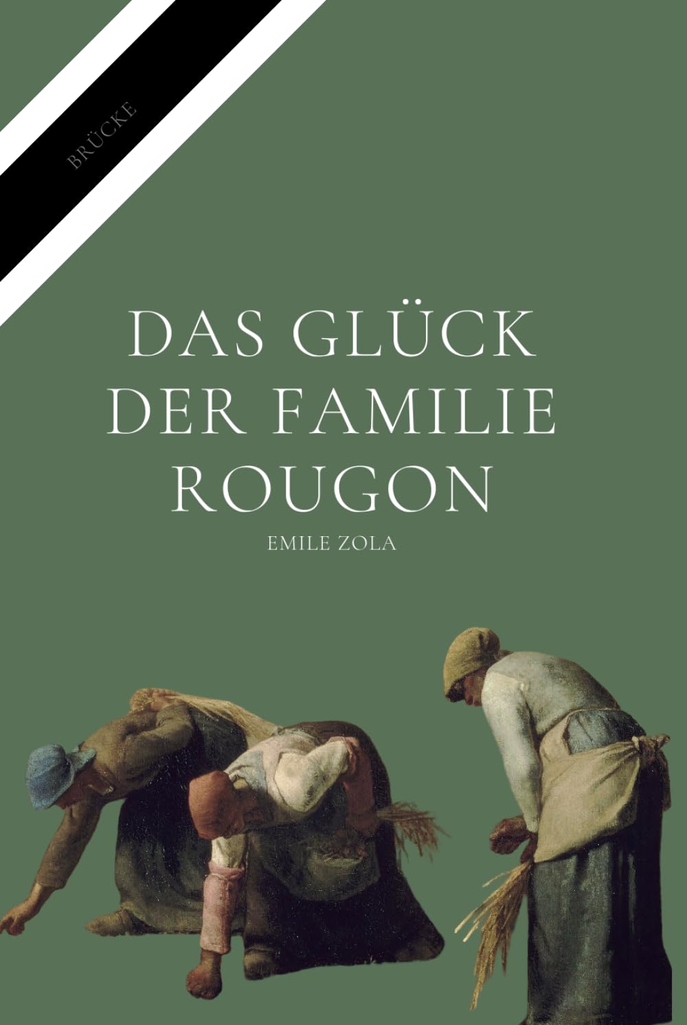 Das Glück der Familie Rougon: Roman einer folgenschweren Erbschaft