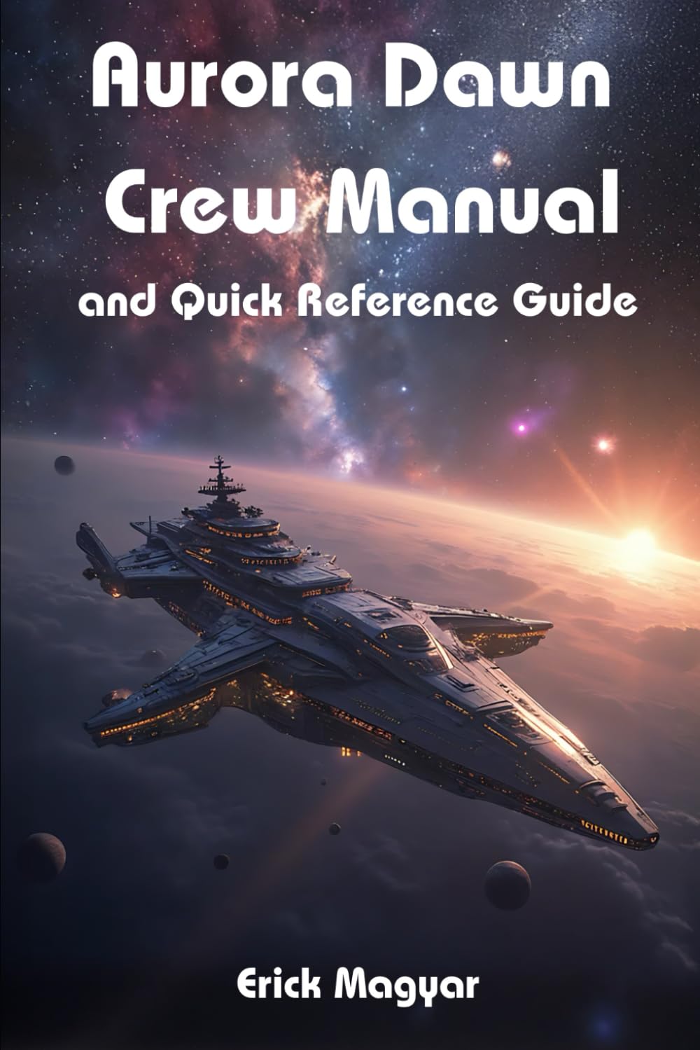 Aurora Dawn Crew Manual and Reference Guide (Echoes of Earth: Voices of the Stars)