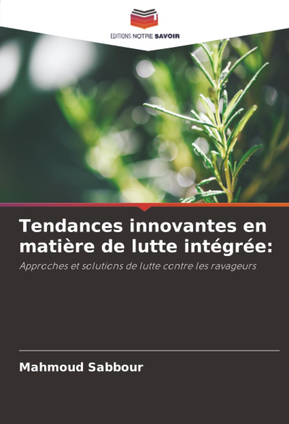 Tendances innovantes en matière de lutte intégrée:: Approches et solutions de lutte contre les ravageurs