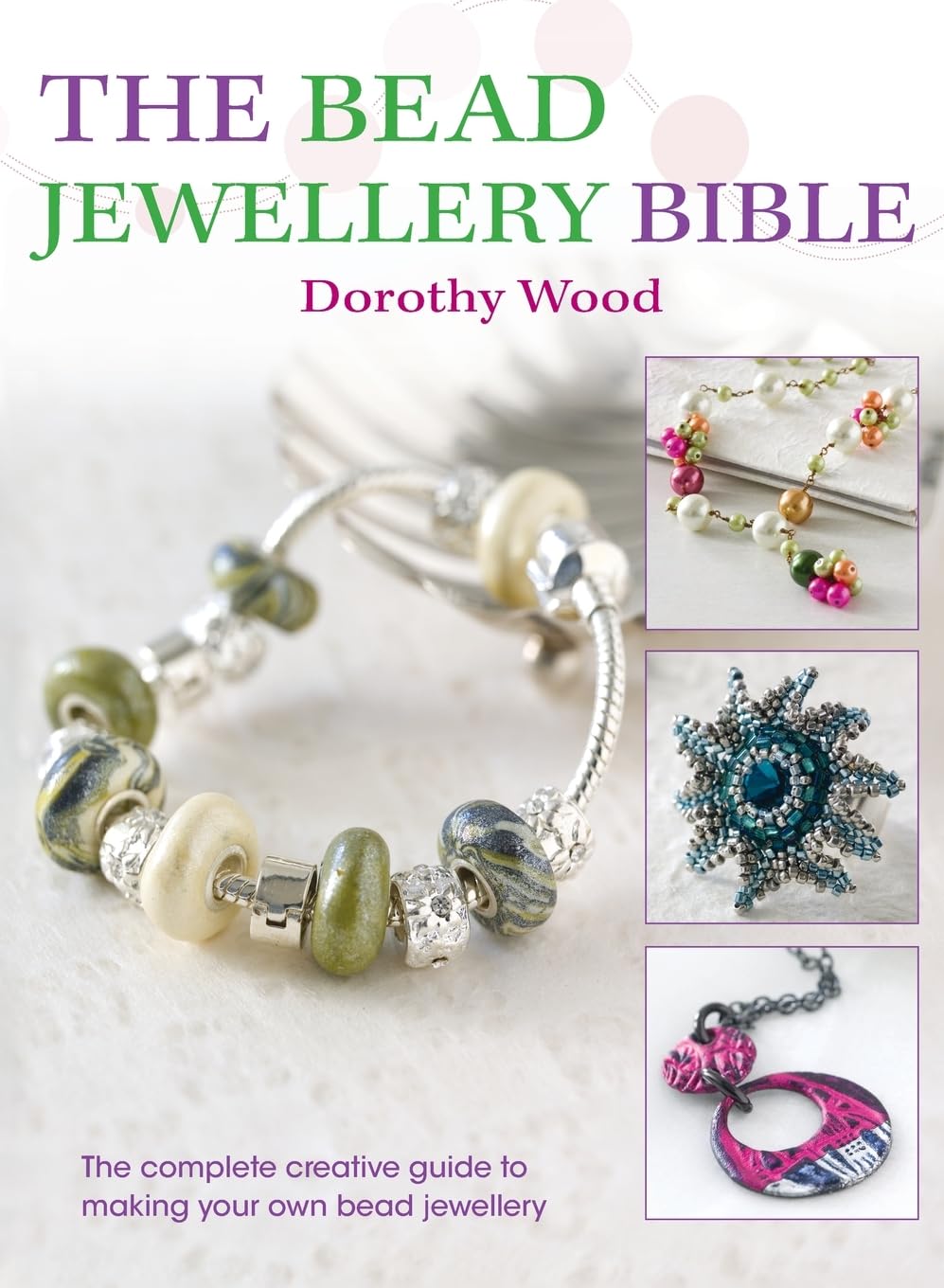 The Bead Jewellery Bible livre création bijoux perles guide complet DIY