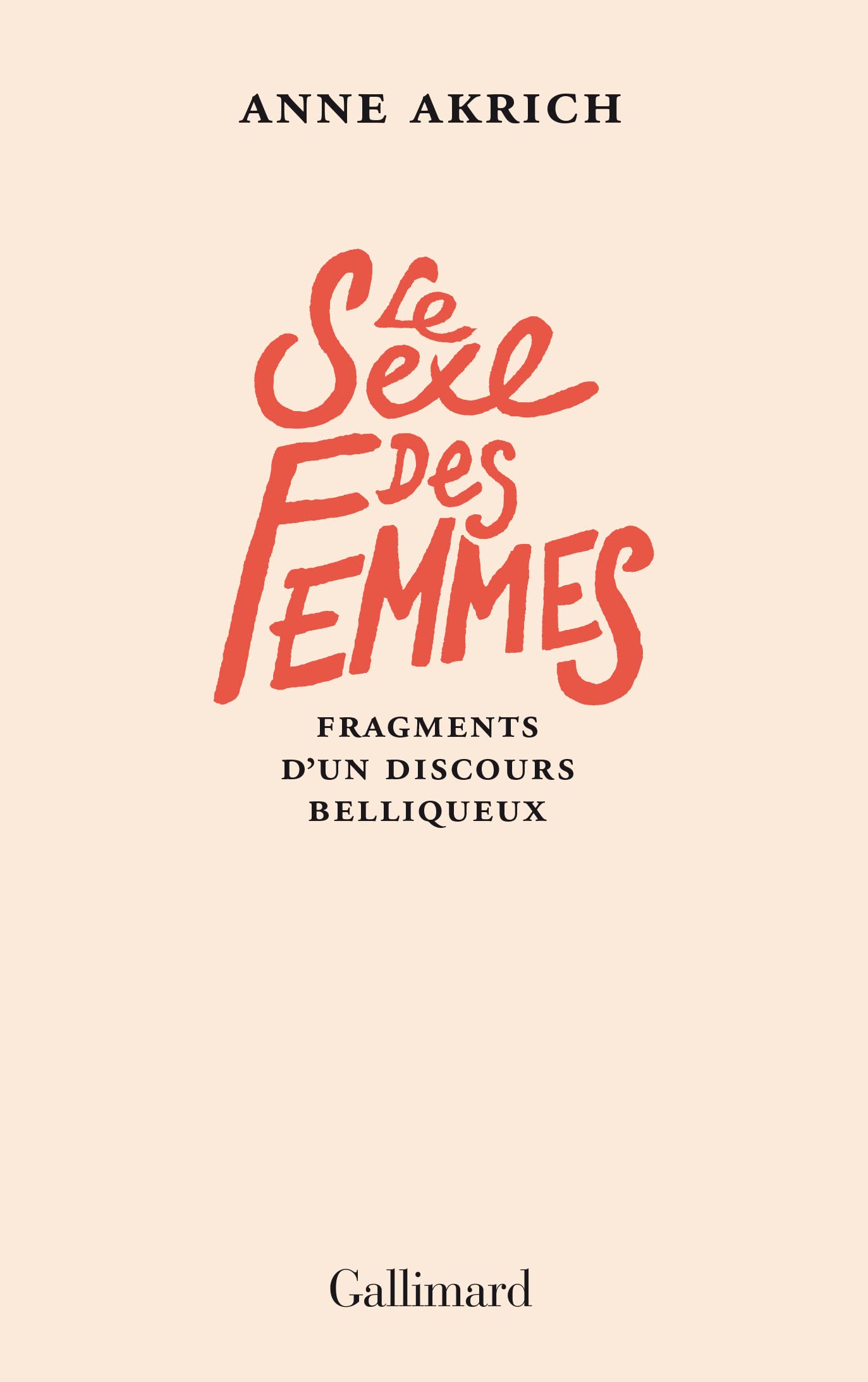 Le sexe des femmes: Fragments d'un discours belliqueux