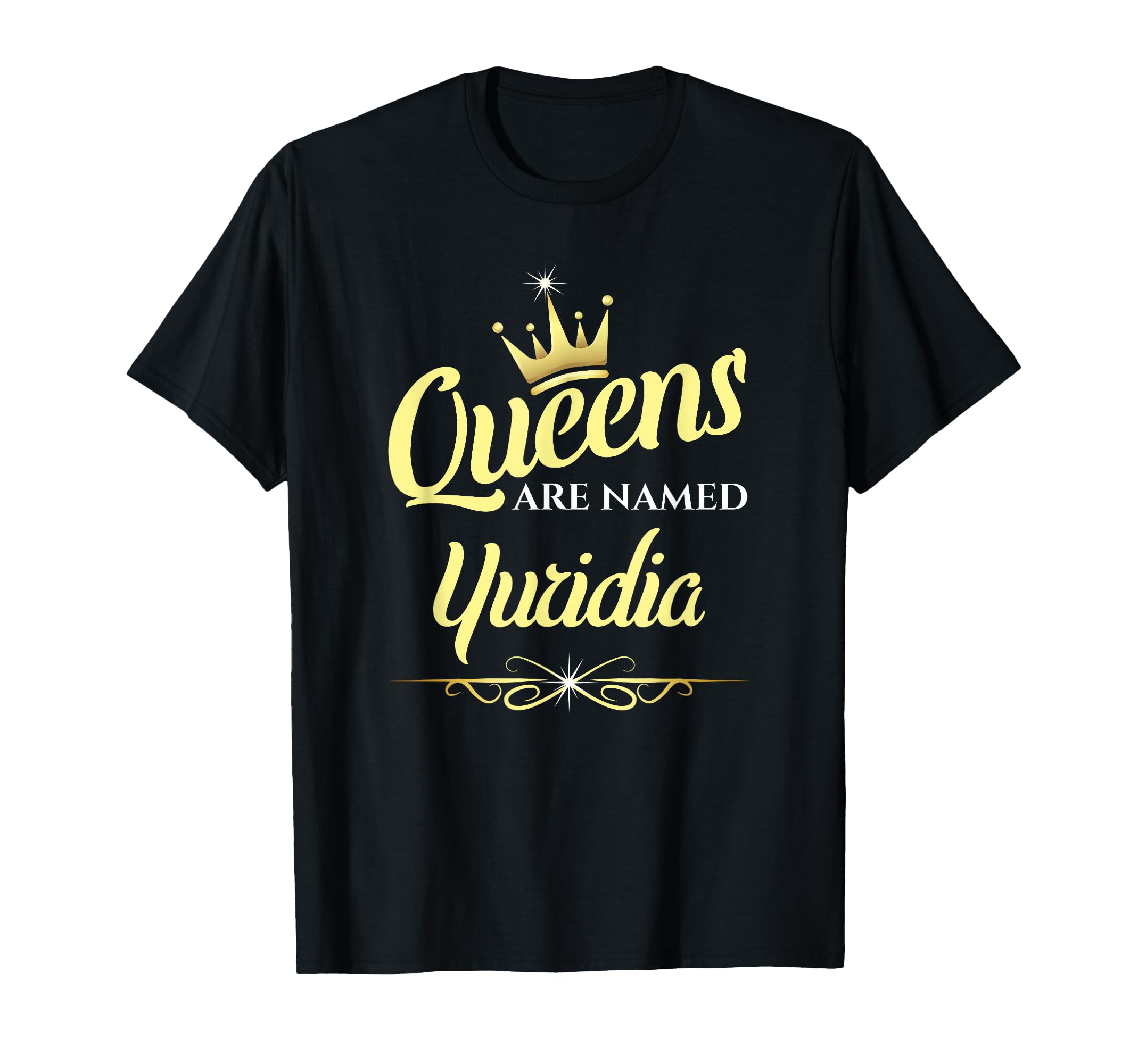 Queens Are Named Yuridia T-Shirt