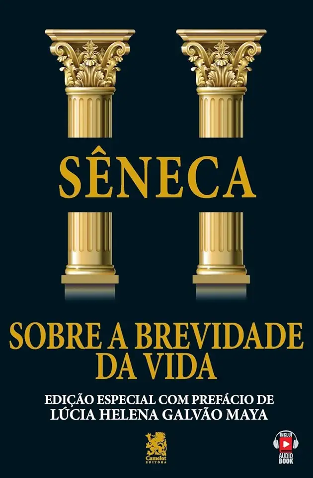 Sobre a Brevidade da Vida: Edição especial com prefácio de Lúcia Helena Galvão Maya