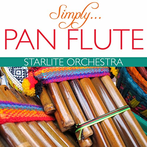 Amazon Music The Starlite OrchestraのSimply¿Pan Flute Amazon.co.jp