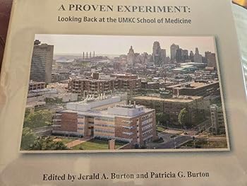 Hardcover A Proven Experiment: Looking Back at the UMKC School of Medicine Book