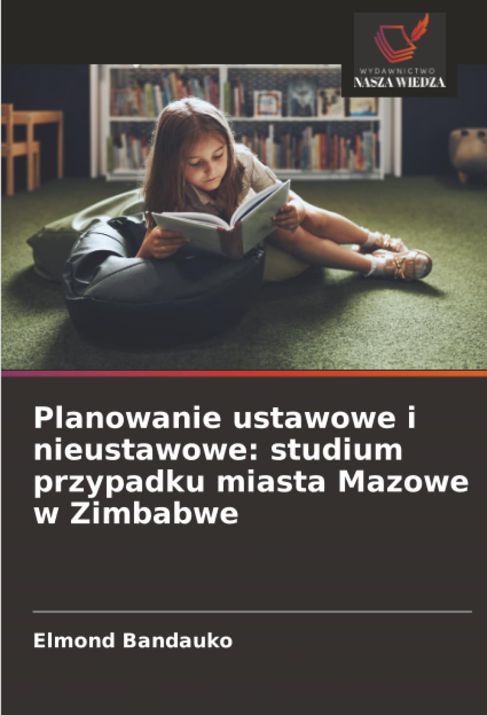 Planowanie ustawowe i nieustawowe: studium przypadku miasta Mazowe w Zimbabwe