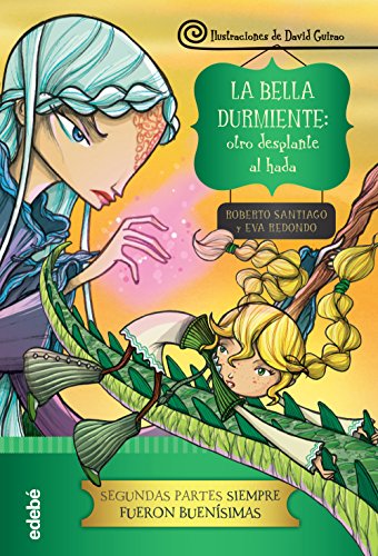 Segundas partes: La bella durmiente: otro desplante al hada