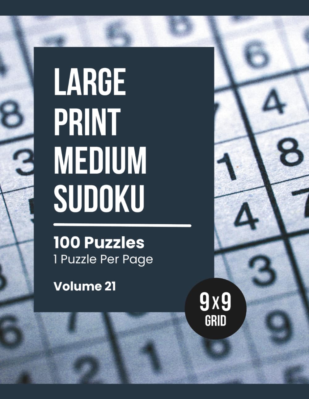 Large Print Medium Sudoku: Relaxing Puzzles for Adults & Seniors (Volume 21)
