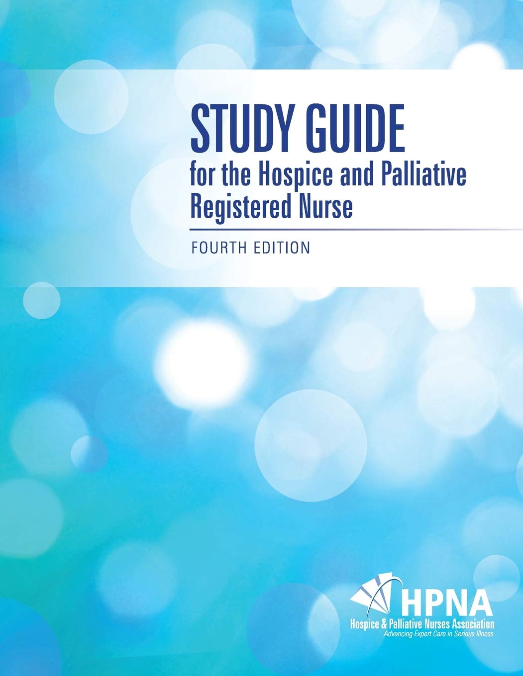 Study Guide for the Hospice and Palliative Registered Nurse