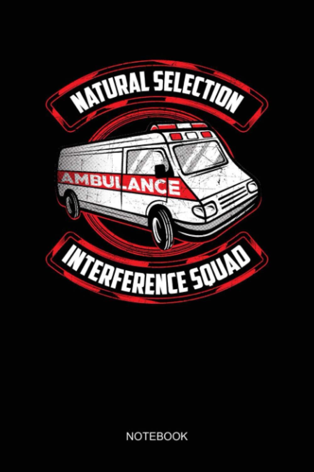 Natural Selection Interference Squad NOTEBOOK: Notebook Planner, Daily Planner Journal, To Do List Notebook, Daily Organizer