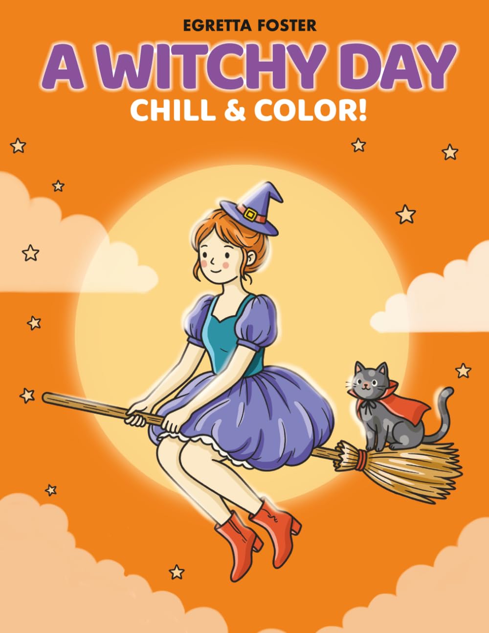A Witchy Day: A Cozy Spooky Coloring Book for Relaxation and Magical Moments (Coloring Days)