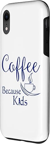 Miniatura 2 de Coffee Because Kids Funny Parents or Child Care Coffee Lover Case for iPhone XR