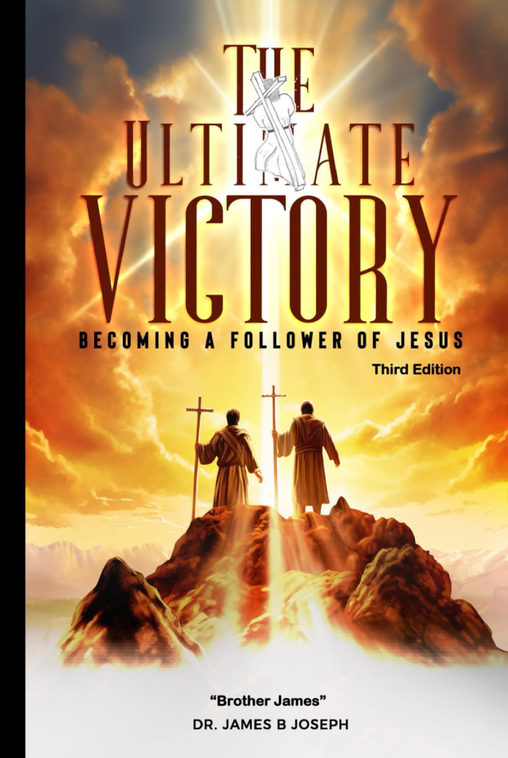 The Ultimate Victory: Becoming a Follower of Jesus