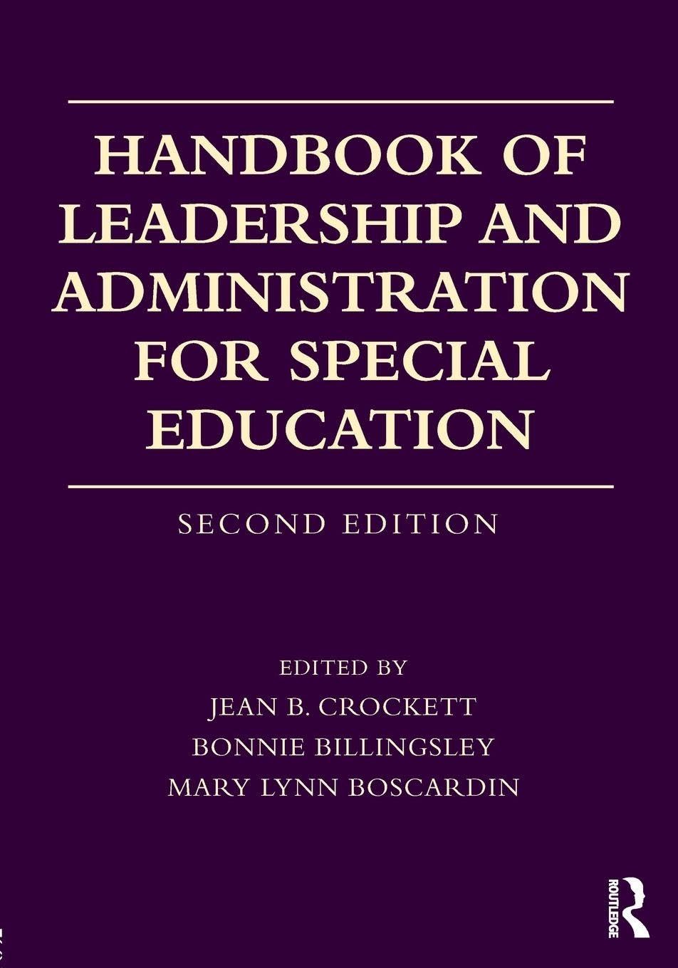 Handbook of Leadership and Administration for Special Education      2nd Edition