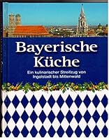 Bayerische Küche 3898364100 Book Cover