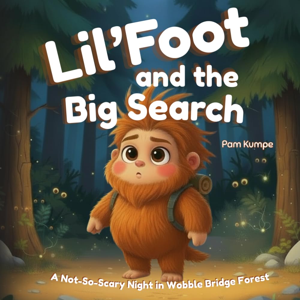 Lil'Foot and the Big Search: A Not-So-Scary Night in Wobble Bridge Forest