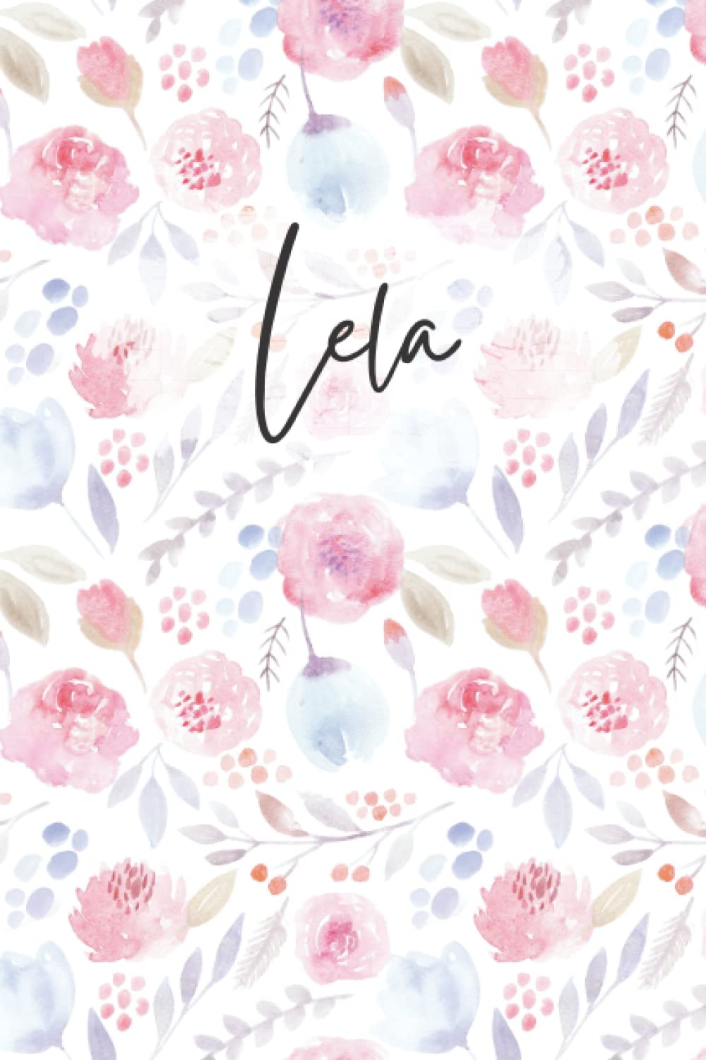Lela Notebook: Floral Lela Journal, flowery Pattern Notepad, Lela Diary Lined Paper, 6 X 9 Inch, 120 Pages