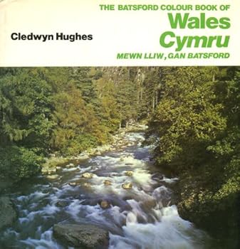 Hardcover The Batsford colour book of Wales =: Cymru mewn lliw, gan Batsford Book