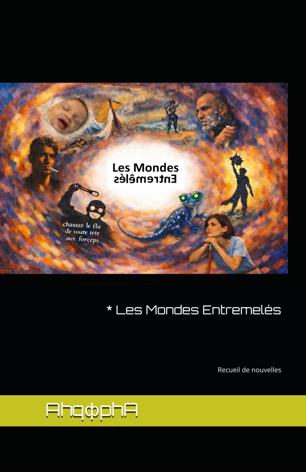 Les Mondes Entremelés: Recueil de nouvelles