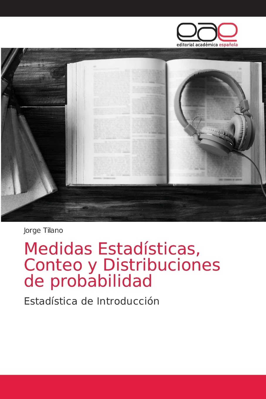 Medidas Estadísticas, Conteo y Distribuciones de probabilidad: Estadística de Introducción