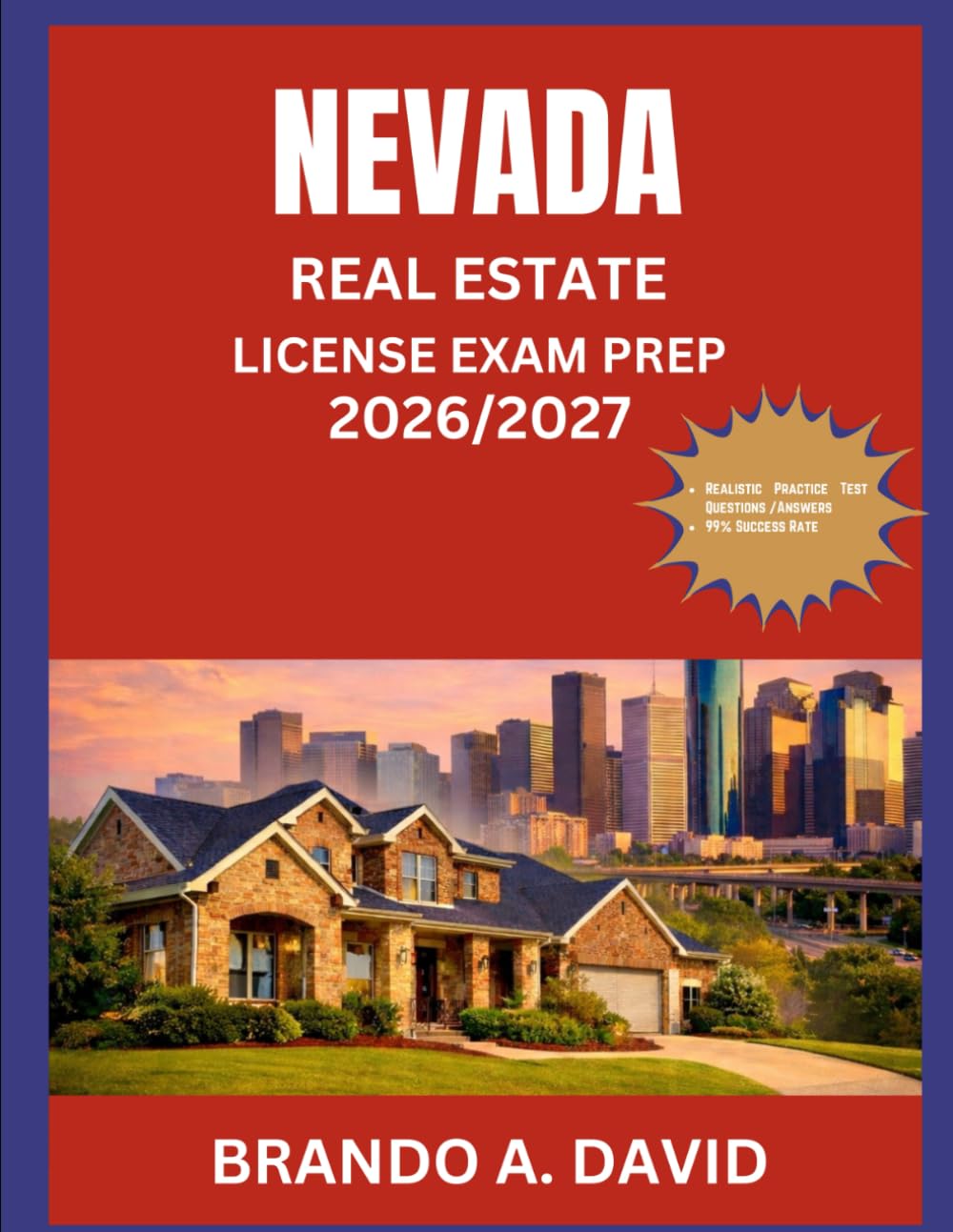 NEVADA REAL ESTATE LICENSE EXAM PREP 2026/2027: Tested question and answer exercises covering all major subject areas