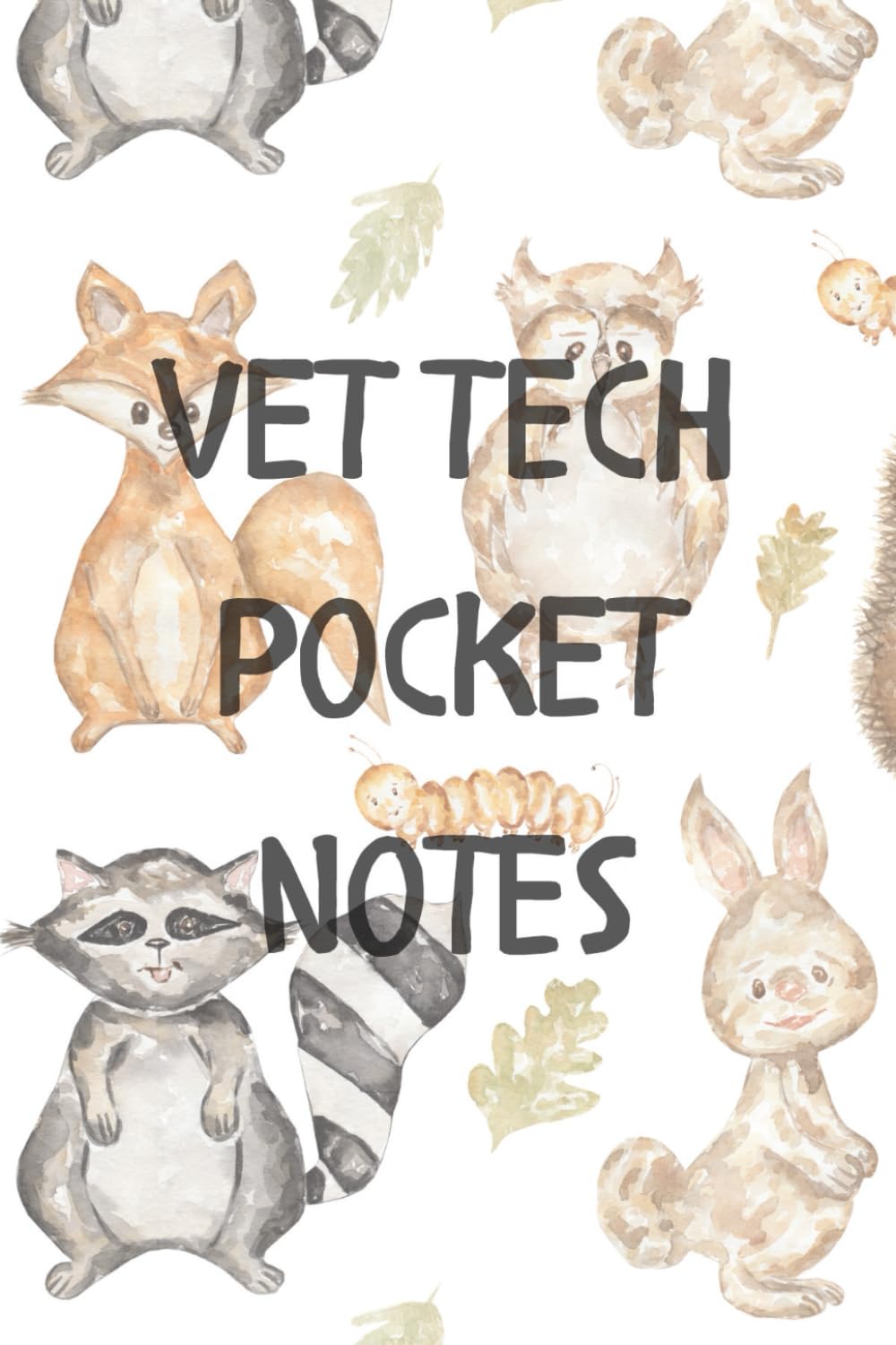 Vet Tech Pocket Exam Notes: Small Animal Exam Room Notebook; Vitals, Vaccines, Symptoms & Note Log for Veterinary Technicians; Perfect for Tech Week and Graduations