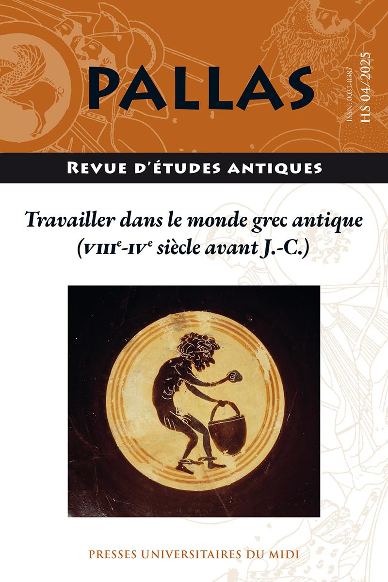 Travailler en Grèce ancienne aux époques archaïque et classique (VIIIe-IVe siècle avant J.-C.)