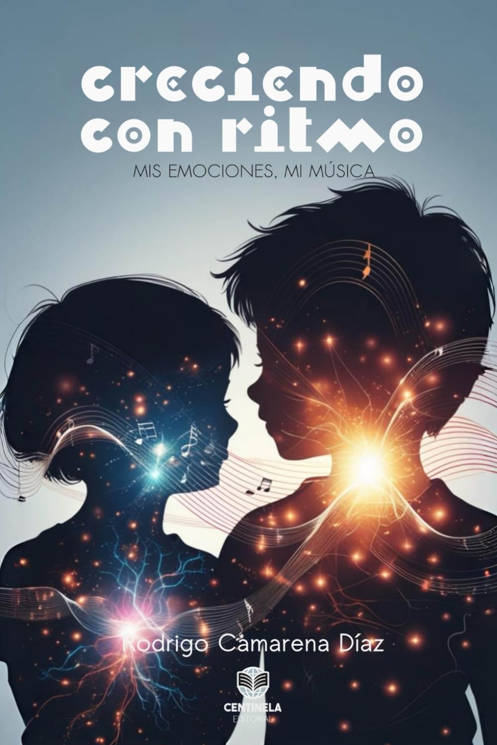 Creciendo con Ritmo: Mis emociones, Mi música: 14 (Cuentos y Aventuras)