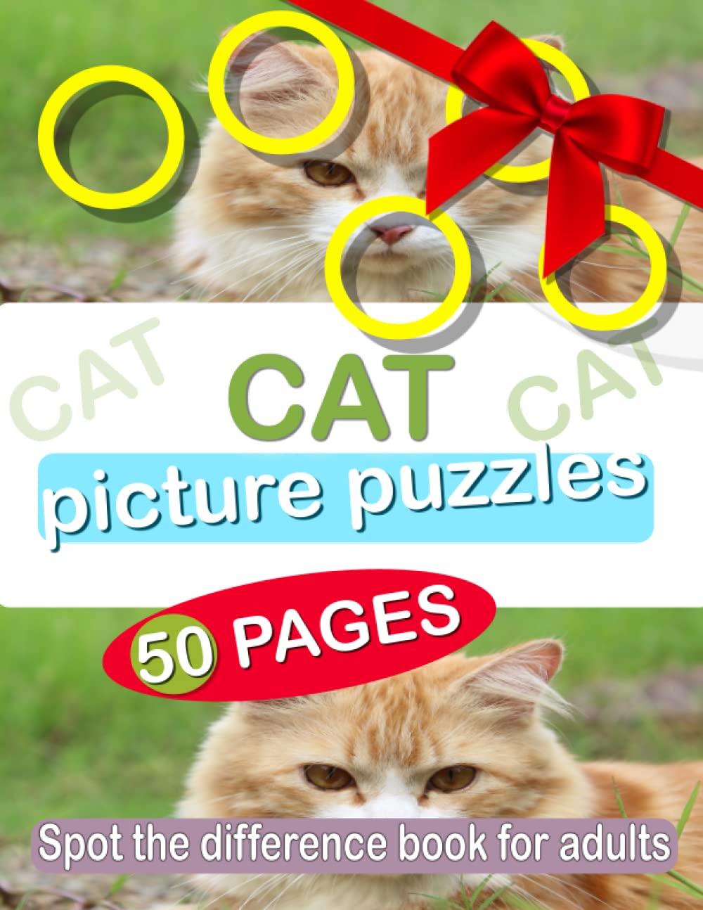 Cat Picture Puzzles Spot the Difference Book For Adults: Brain Games , Picture Spot the Difference Book for Adults fantastic book for fun ,large print ... LEVEL (THE DIFFERENCE PUZZLE BOOK FOR ADULTS)