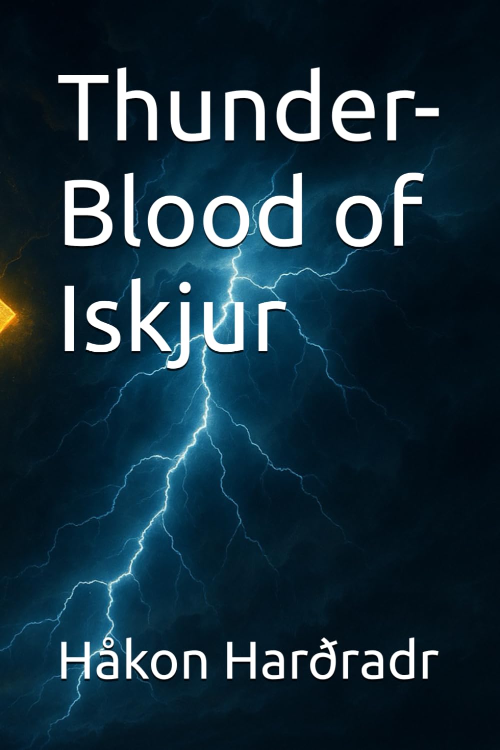 Thunder-Blood of Iskjur (The Weaver of the First Dawn Trilogy)