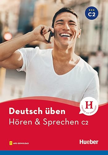 Hören &amp; Sprechen C2: Buch mit Audios online (Deutsch üben - Hören &amp; Sprechen)