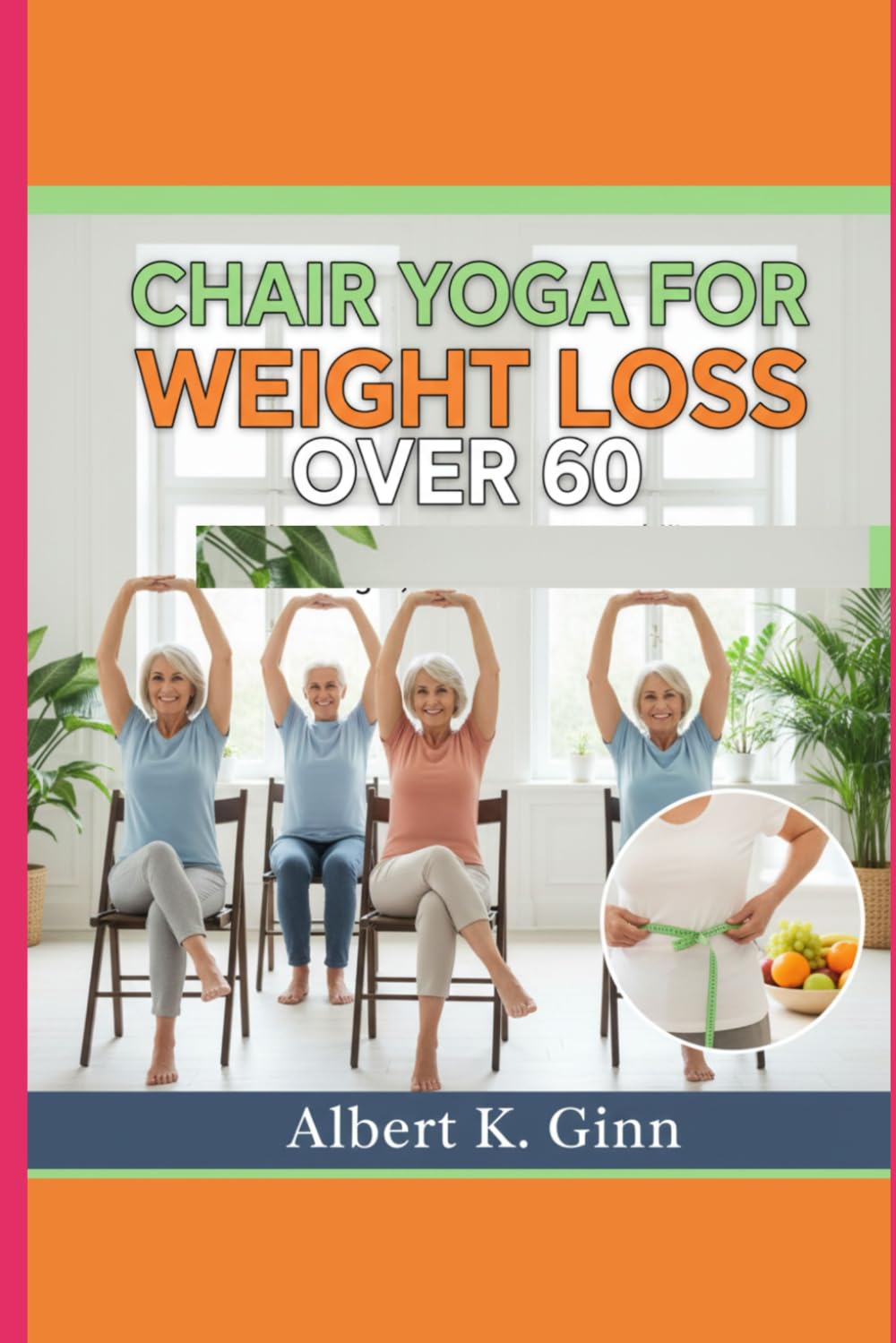 CHAIR YOGA FOR WEIGHT LOSS OVER 60