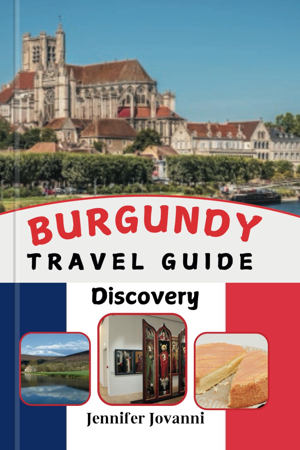 Burgundy Travel Guide Discovery: Discover top attractions, hidden gems, relaxation hotspots, and culinary delights tailored to elevate your experience in the heart of French wine and heritage