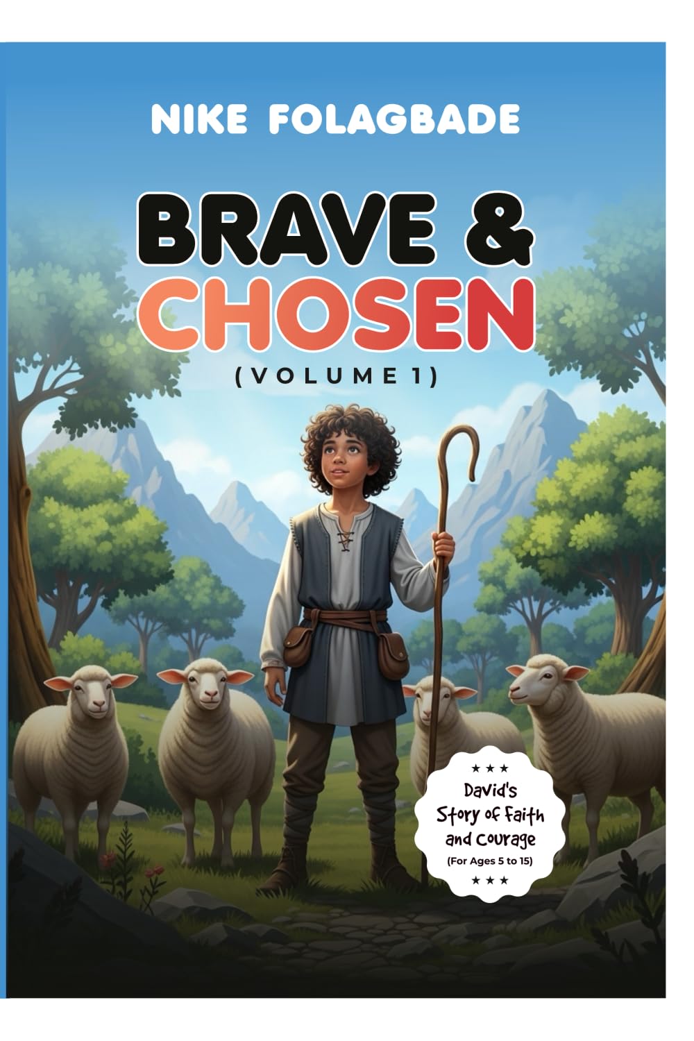BRAVE AND CHOSEN: David’s Story of Faith and Courage