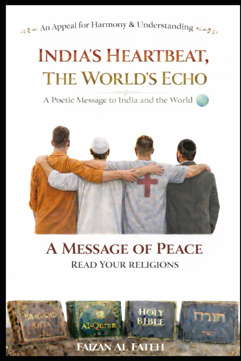 INDIA'S HEARTBEAT, THE WORLD'S ECHO