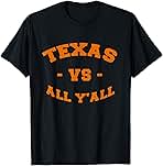 Texas VS All YAll T-Shirt