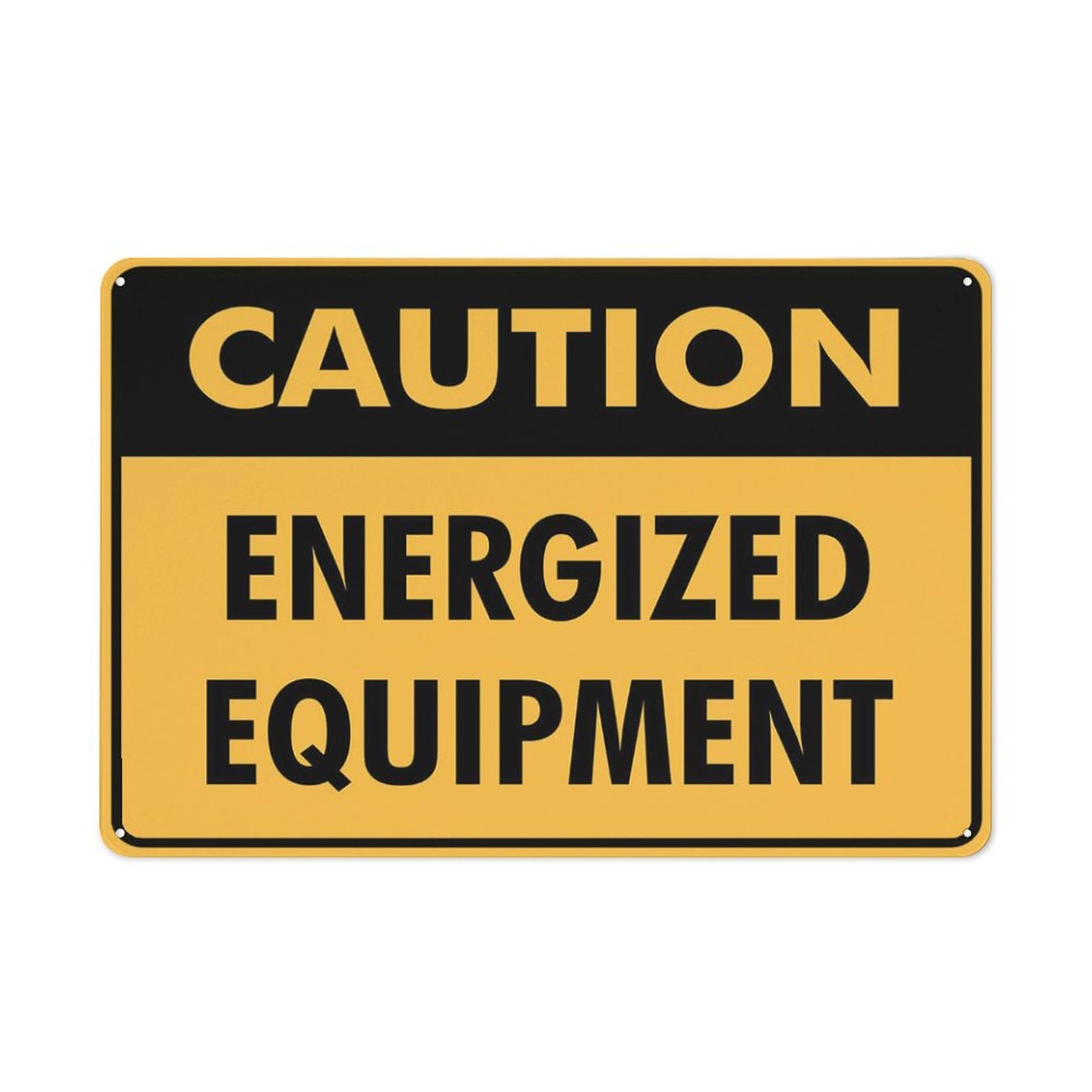 Caution Energized Equipment Sign For House 12"" X 8"" Yard Sign, Premium Aluminum, Sun-Proof, Rust-Free