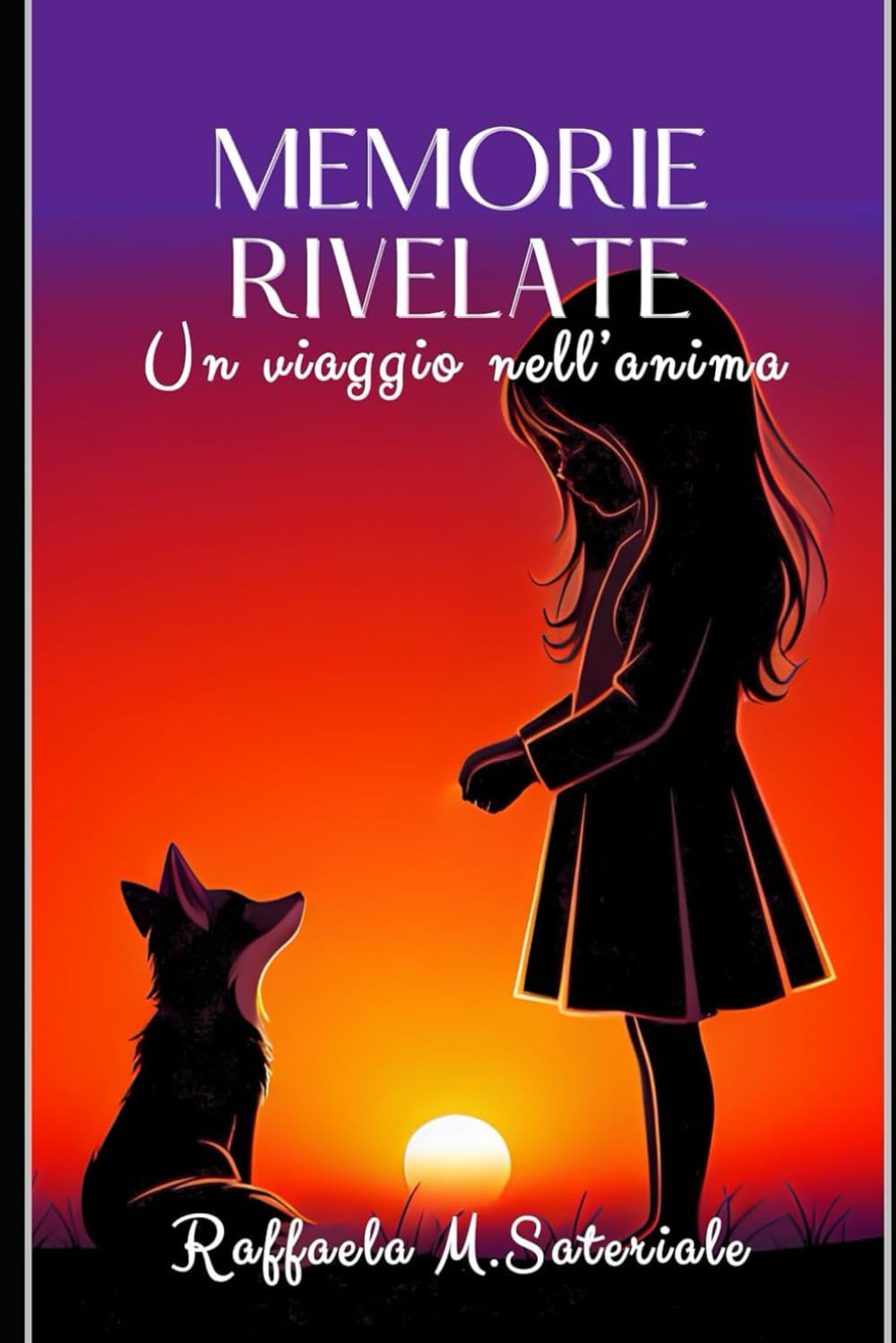 MEMORIE RIVELATE: Un Viaggio nell'Anima (Poesie e biografie)