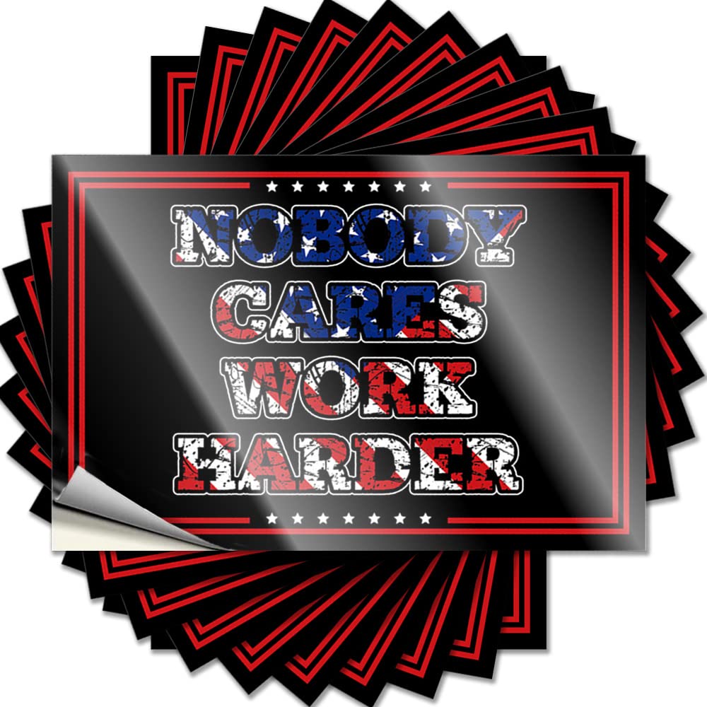 Funny Sticker Sports Bar Decor Durable Vinyl - Nobody Cares Work Harder Garage for Summer Use(8X12CM)