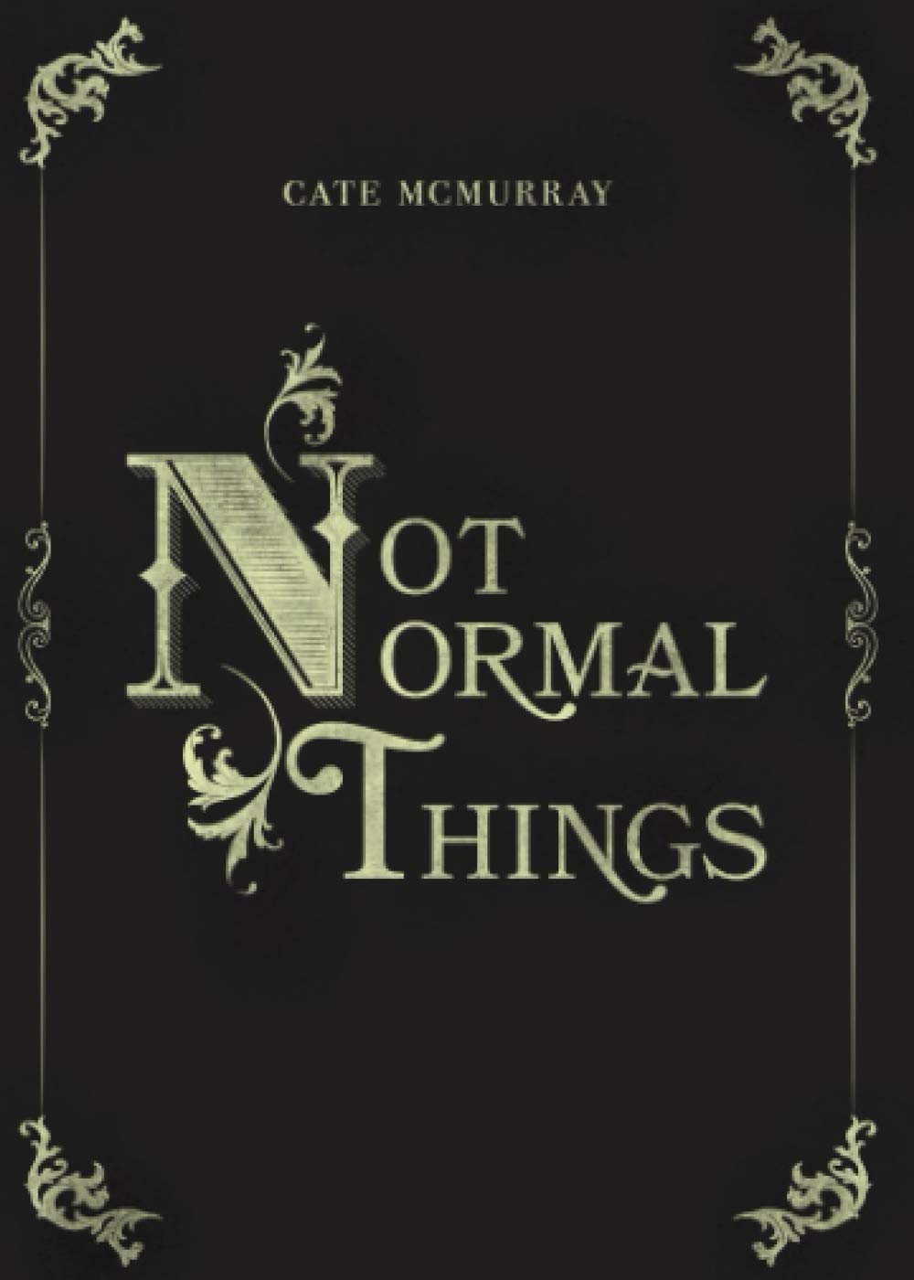 Not Normal Things