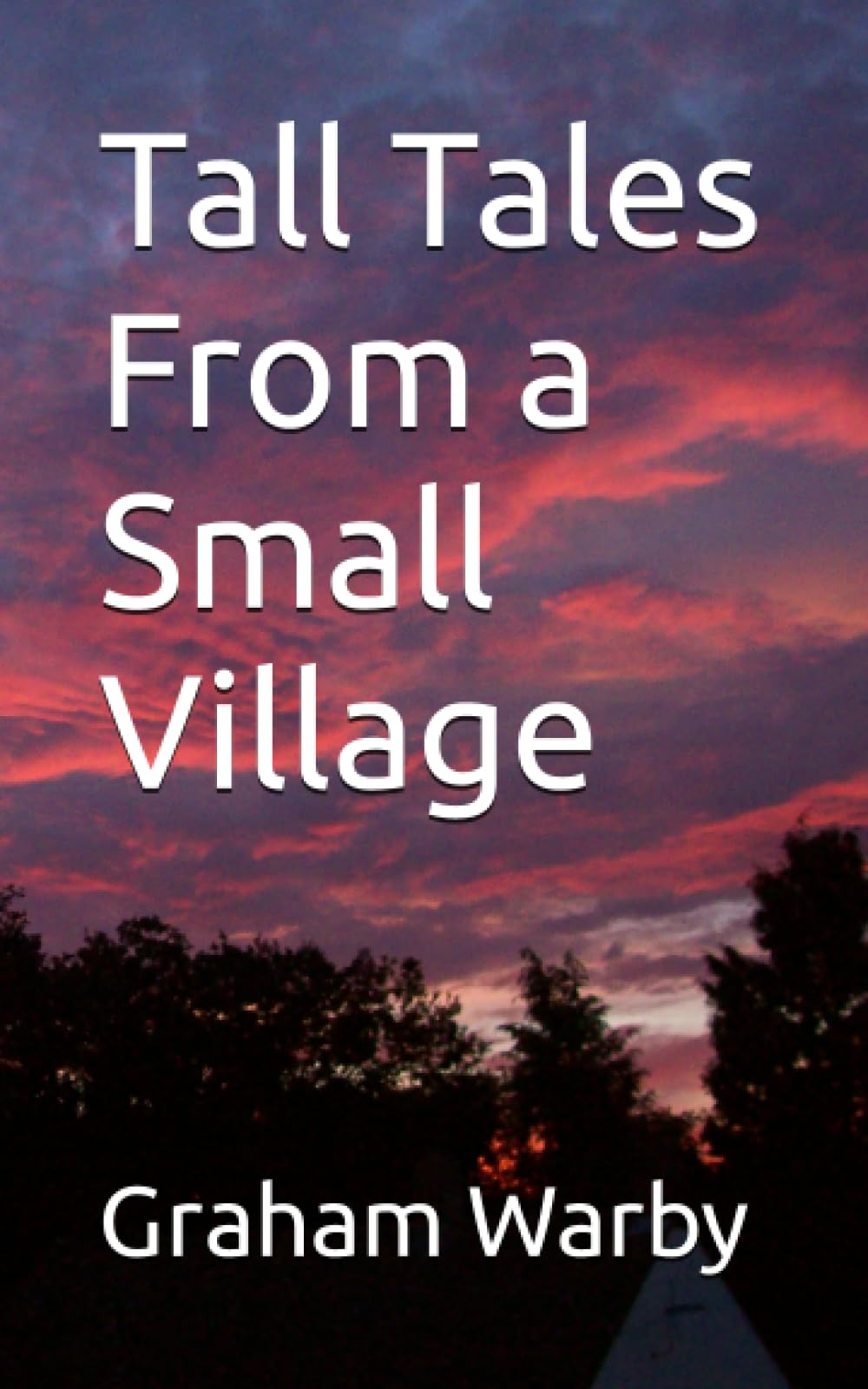 Tall Tales From a Small Village