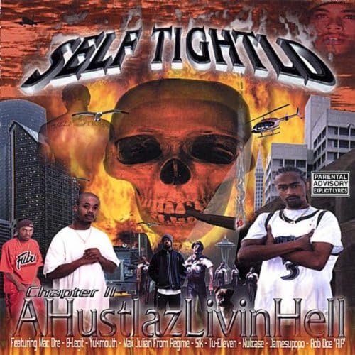 Amazon MusicでSelf TightldのHustlaz Livin Hellを再生する