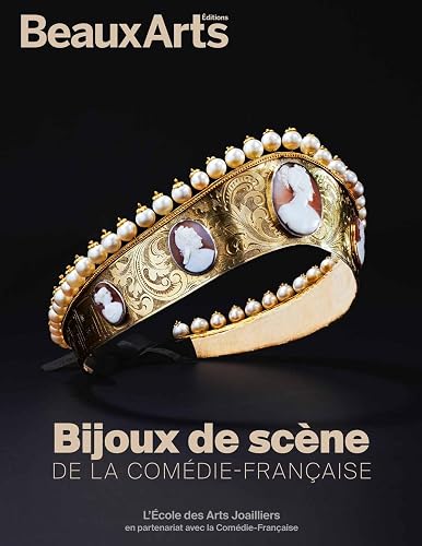 Bijoux de scène de la Comédie-Française: à l’École des Arts Joailliers, site Mercy-Argenteau