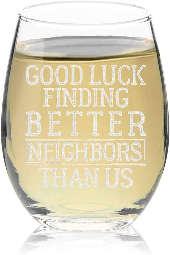 Veracco Funny Good Luck Finding Better Neighbor Than Us Wine Glass Stemless Charcuterie Topper Happy Birthday Party Favors Accessories Neighbors - Image 2